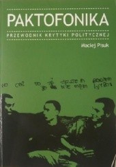 Okładka książki Paktofonika. Przewodnik krytyki politycznej