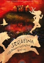 Okładka książki Serafina i zmiennokształtny kostur Robert Beatty