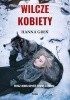 Okładka książki Wilcze kobiety Hanna Greń