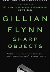 Okładka książki Sharp Objects Gillian Flynn
