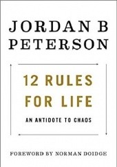 Okładka książki 12 Rules for Life: An Antidote to Chaos Jordan Peterson