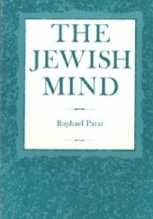 Okładka książki The Jewish Mind Raphael Patai