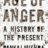 Okładka książki Age of Anger: A History of the Present Pankaj Mishra