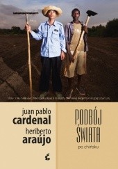 Okładka książki Podbój świata po chińsku Heriberto Araújo, Juan Pablo Cardenal