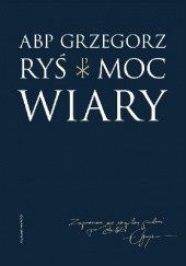 Okładka książki Moc wiary Grzegorz Ryś