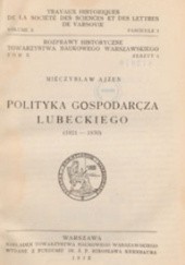 Okładka książki Polityka gospodarcza Lubeckiego (1821-1830) Mieczysław Ajzen
