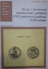 Okładka książki Drogi i bezdroża skarbowości polskiej XVI i pierwszej połowy XVII wieku Władysław Pałucki
