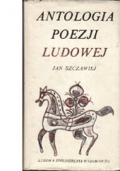 Okładka książki Antologia poezji ludowej : 1830-1980 Jan Szczawiej