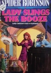 Okładka książki Lady Slings the Booze Spider Robinson
