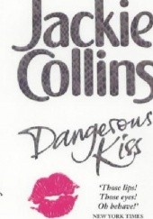 Okładka książki Dangerous Kiss Jackie Collins