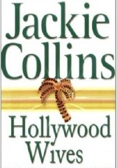 Okładka książki Hollywood Wives: The New Generation Jackie Collins
