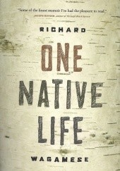 Okładka książki One Native Life Richard Wagamese