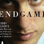 Okładka książki Endgame: Bobby Fischer's Remarkable Rise and Fall-from America's Brightest Prodigy to the Edge of Madness Frank Brady