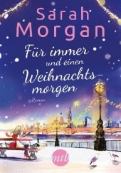 Okładka książki Für immer und einen Weihnachtsmorgen Sarah Morgan