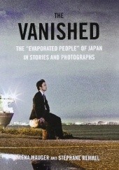 The Vanished: The "Evaporated People" of Japan in Stories and Photographs