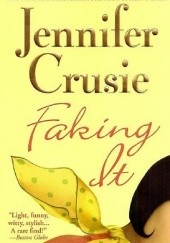 Okładka książki Faking It Jennifer Crusie