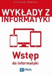 Okładka książki Wstęp do informatyki Rafał Kawa, Jacek Lembas