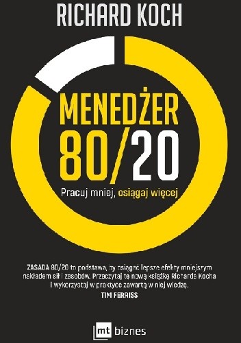 Okładka książki Menedżer 80/20. Pracuj mniej, osiągaj więcej Richard Koch