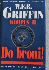 Okładka książki Do broni W.E.B. Griffin