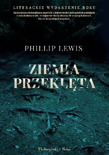 Okładka książki Ziemia przeklęta Phillip Lewis
