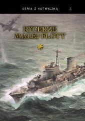 Okładka książki Rycerze Małej Floty praca zbiorowa