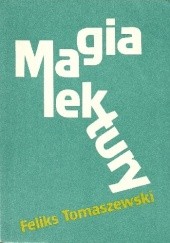 Okładka książki Magia lektury Feliks Tomaszewski