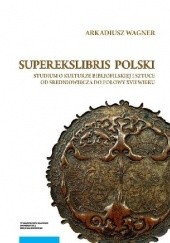 Okładka książki Superekslibris polski Arkadiusz Wagner