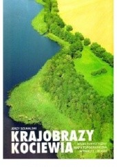 Okładka książki Krajobrazy Kociewia Jerzy Szukalski