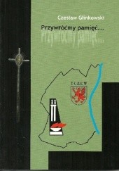 Okładka książki Przywróćmy pamięć... Czesław Glinkowski