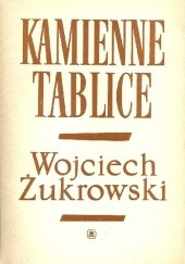 Okładka książki Kamienne tablice t. 1 Wojciech Żukrowski