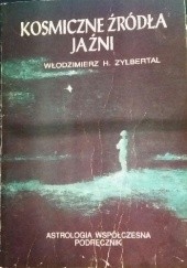 Okładka książki Kosmiczne źródła jaźni Włodzimierz H. Zylbertal
