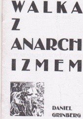 Okładka książki Walka z anarchizmem w krajach Europy Zachodniej Daniel Grinberg
