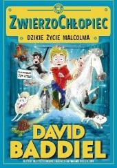 Okładka książki Zwierzochłopiec. Dzikie życie Malcolma. David Baddiel