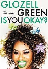 Okładka książki Is You Okay? GloZell Green