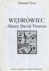 Okładka książki Wędrowiec - Henry David Thoreau Tomasz Żyro