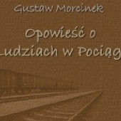 Okładka książki Opowieść o ludziach w pociągu Gustaw Morcinek