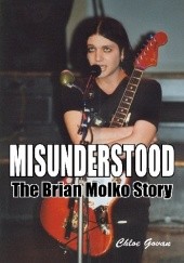 Okładka książki Misunderstood: The Brian Molko Story Chloé Govan