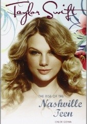 Okładka książki Taylor Swift: The Rise of the Nashville Teen Chloé Govan
