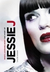 Who's Laughing Now?: The Story of Jessie J