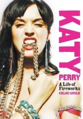 Okładka książki Katy Perry: A Life of Fireworks Chloé Govan