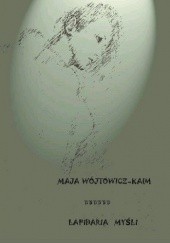 Okładka książki Lapidaria myśli Maja Wójtowicz-Kaim