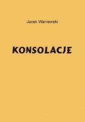 Okładka książki Konsolacje Jacek Waniewski
