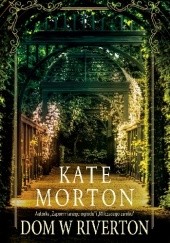 Okładka książki Dom w Riverton Kate Morton