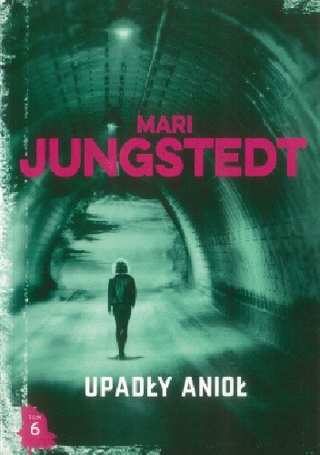 Upadły anioł - Mari Jungstedt (4813305) - Lubimyczytać.pl