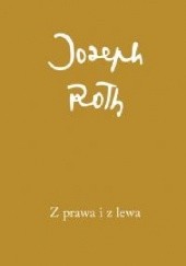 Okładka książki Z prawa i z lewa Joseph Roth