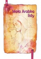 Okładka książki Mała Arabka. Listy św. Maria od Jezusa Ukrzyżowanego