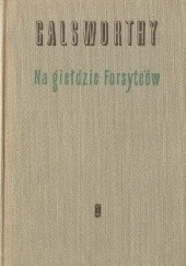 Okładka książki Na giełdzie Forsyte'ów John Galsworthy