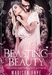 Okładka książki Beasting Beauty Madison Faye