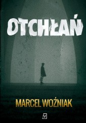 Okładka książki Otchłań Marcel Woźniak
