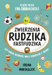 Okładka książki Zwierzenia Rudzika Fastfudzika Irena Mikołajek